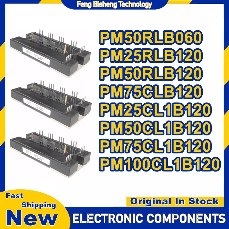 

PM50RLB060 PM25RLB120 PM50RLB120 PM75CLB120 PM25CL1B120 PM50CL1B120 PM75CL1B120 PM100CL1B120 New Original