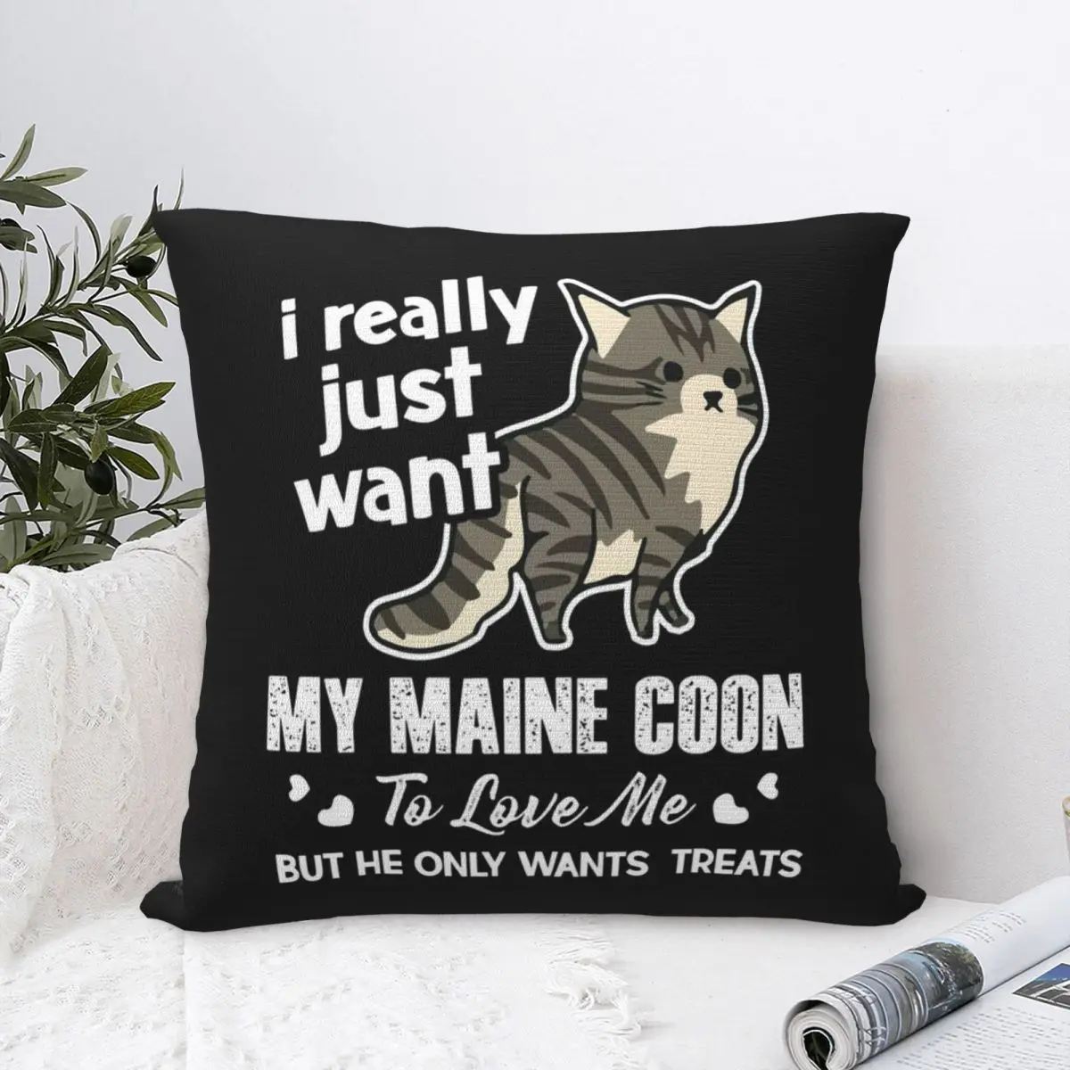 I Just Really Want My Maine Coon Cat Pillowcase Cushion Comfort Throw Pillow Sofa Decorative Cushions Used for Home Living Room