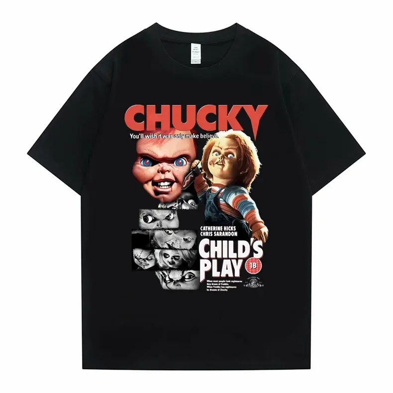 Chucky You'll Wish It Was Only Make Believe T-shirt Catherine Hicks Chris Sarandon Child‘s Play Tshirt Men Women Hip Hop Tees