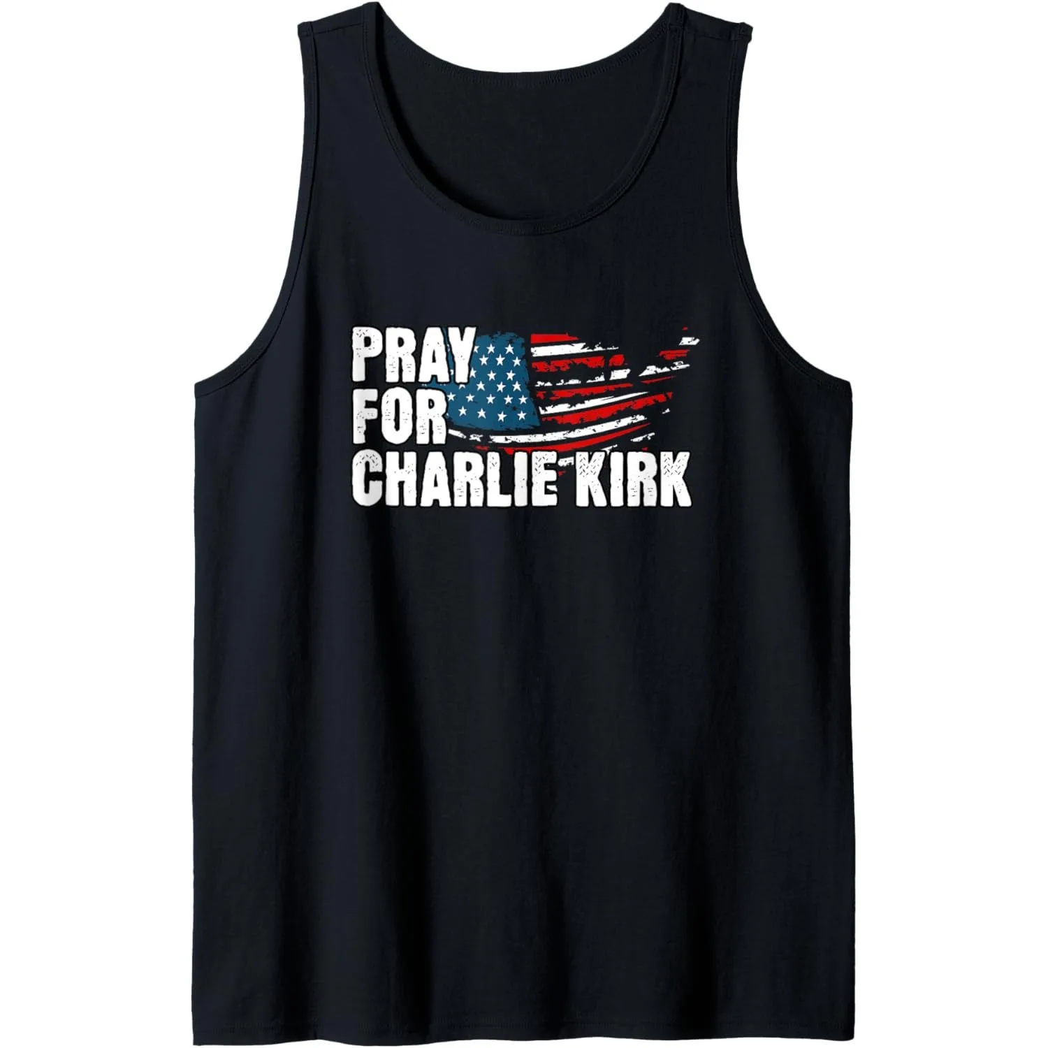 

Pray for Charlie Kirk Tank Top