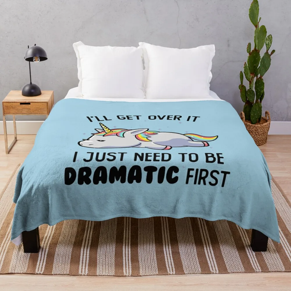 

I Just Need To Be Dramatic Lazy Unicorn Gift Throw Blanket Baby Decorative Sofa Blankets