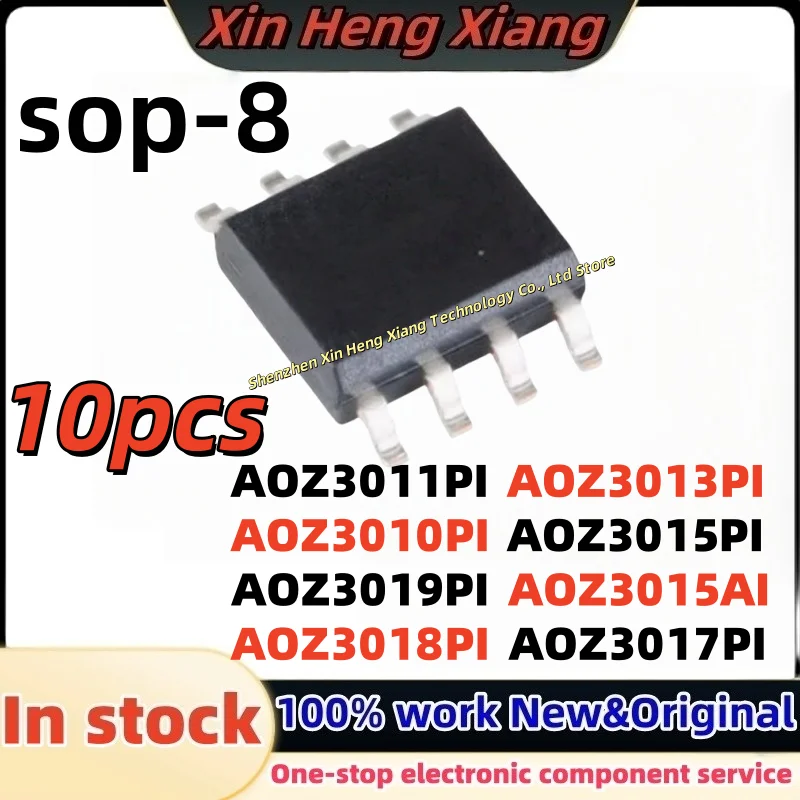

10pcs AOZ3013PI AOZ3015PI AOZ3010PI AOZ3011PI AOZ3015AI AOZ3017PI AOZ3018PI Z3011PI Z3013PI Z3015PI Z3015AI Z3017PI Z3018PI sop8