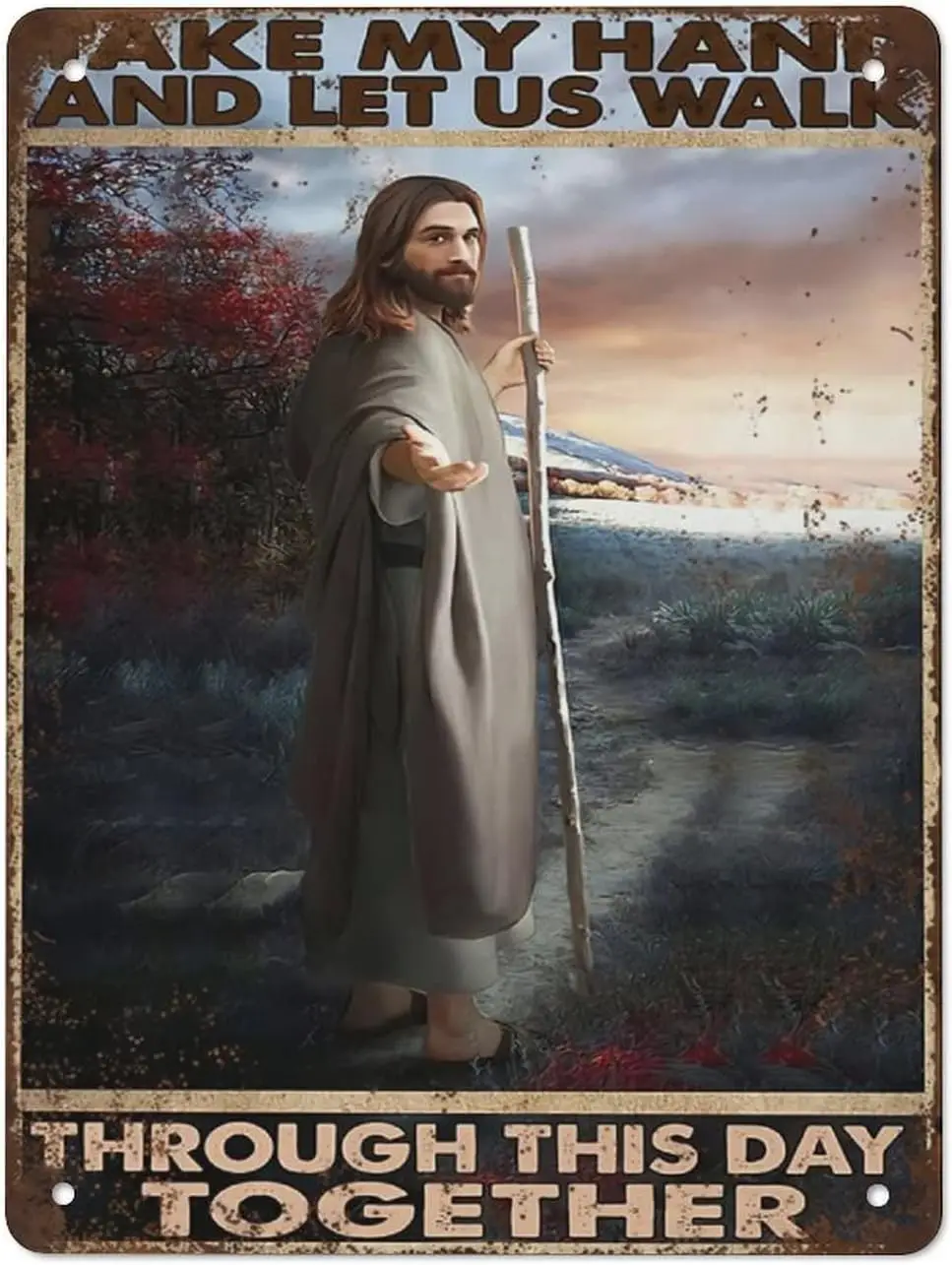 Retro Tin Sign,Jesus Take My Hand and Let Us Walk Through This Day Together Tin Sign, Jesus Print Art,Jesus Lovers sign