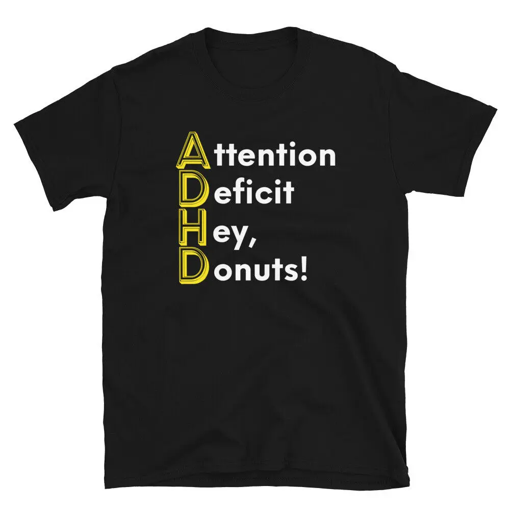 Attention Deficit Hey, Donuts ADHD T-Shirt