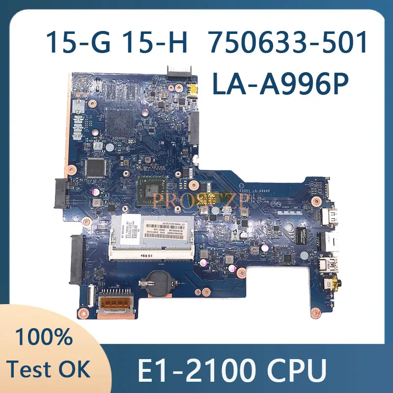 

752783-001 752783-501 750633-001 750633-501 Mainboard For HP 15-G 255 G3 Laptop Motherboard EM2100 E1-2100 ZSO51 LA-A996P