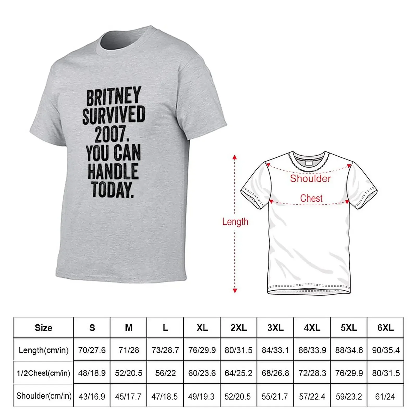 Britney Survived 2007 Art Meme Dank Funny T-Shirt customs cute clothes mens tall t shirts