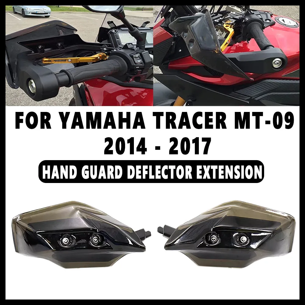 

Для YAMAHA Tracer 900 MT09 TRACER MT 09 2017 2016 2015 2014 мотоциклетная защита для рук, дефлектор, удлинитель, защита для рук, ветровое стекло