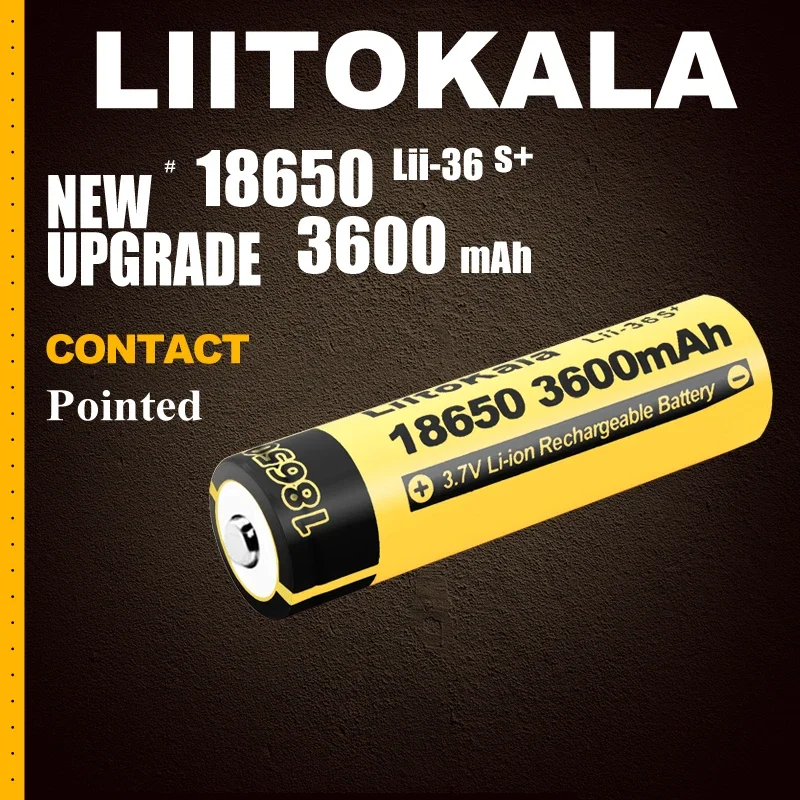 1-40pcs LiitoKala Lii-36S Pointed 18650 Battery 3600mah Capacity CDR 10A Max 20A 3.7V Rechargeable Li-ion battery For Flashlight