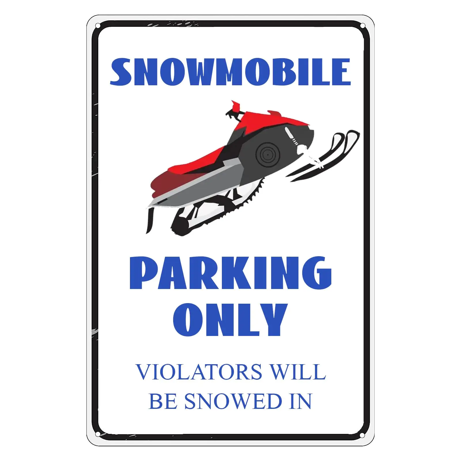 Snowmobile Parking Only Tin Sign,Funny Snowmobiling Driver Racing Wall Plaque Decoration Tin Painting for Kitchen Home Garden Ba