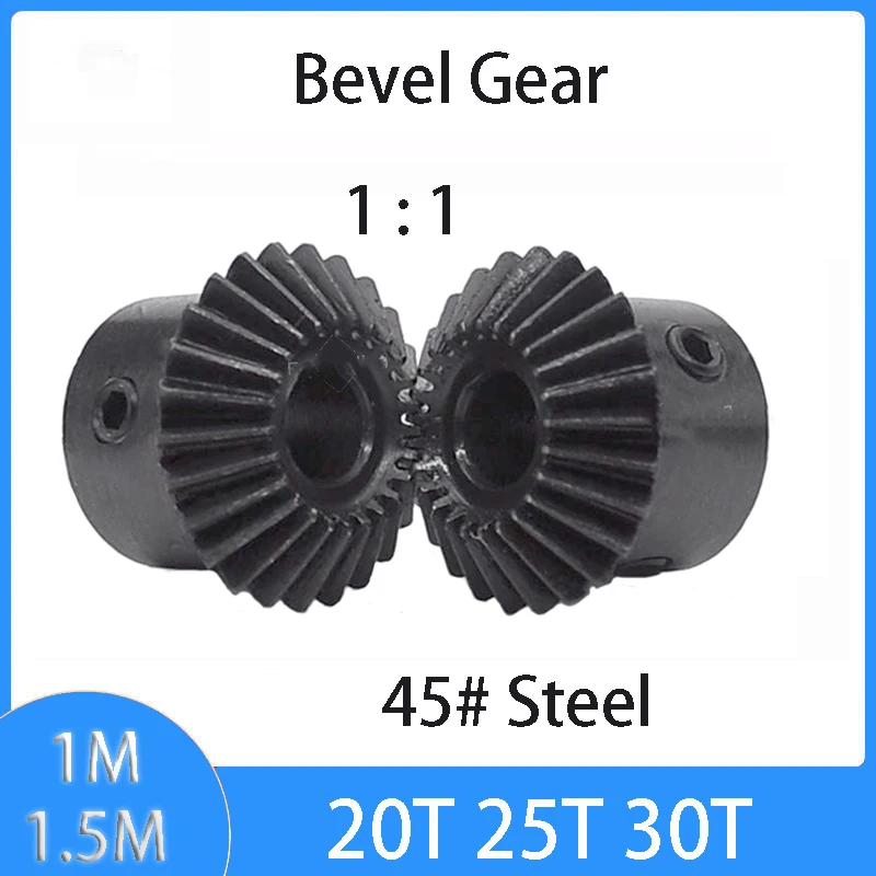 

1PCS Bevel Gear 1.5M 1M 1:1 20T 25T 30T Bore 5/6/8/10/12/14/15mm Gear 90 Degrees Meshing Angle Steel Gears 45# Carbon Steel