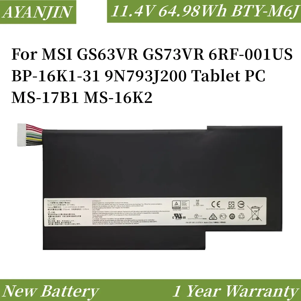 

New 11.4V 64.98Wh 5700mAh BTY-M6J Laptop Battery For MSI GS63VR GS73VR 6RF-001US BP-16K1-31 9N793J200 Tablet PC MS-17B1 MS-16K2