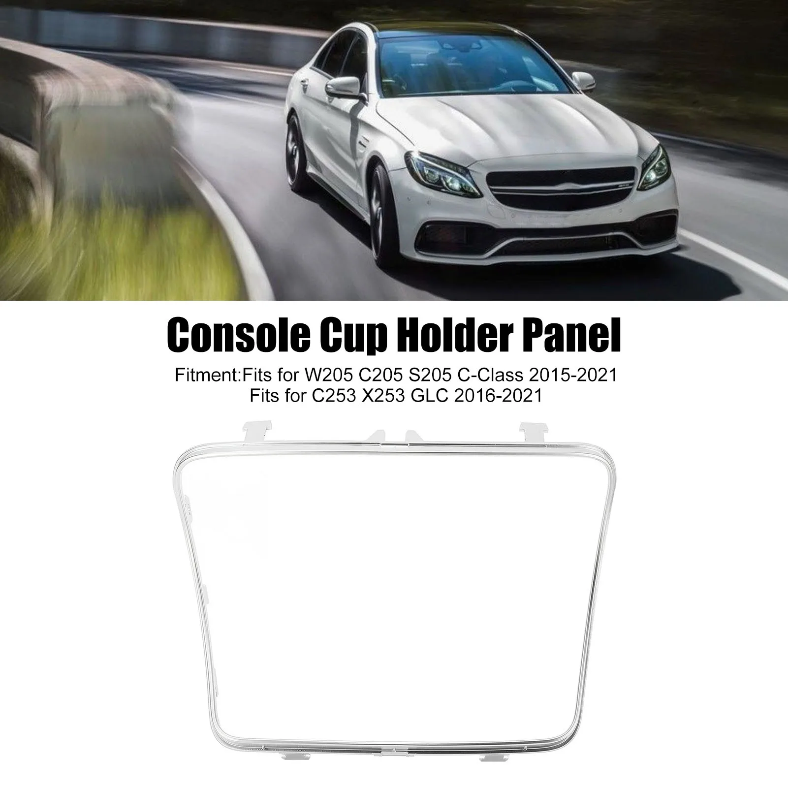 Console Cup Holder Electroplate Panel Anti Aging Glossy  Easy Installation  A2056803601 for C-Class W205 C205