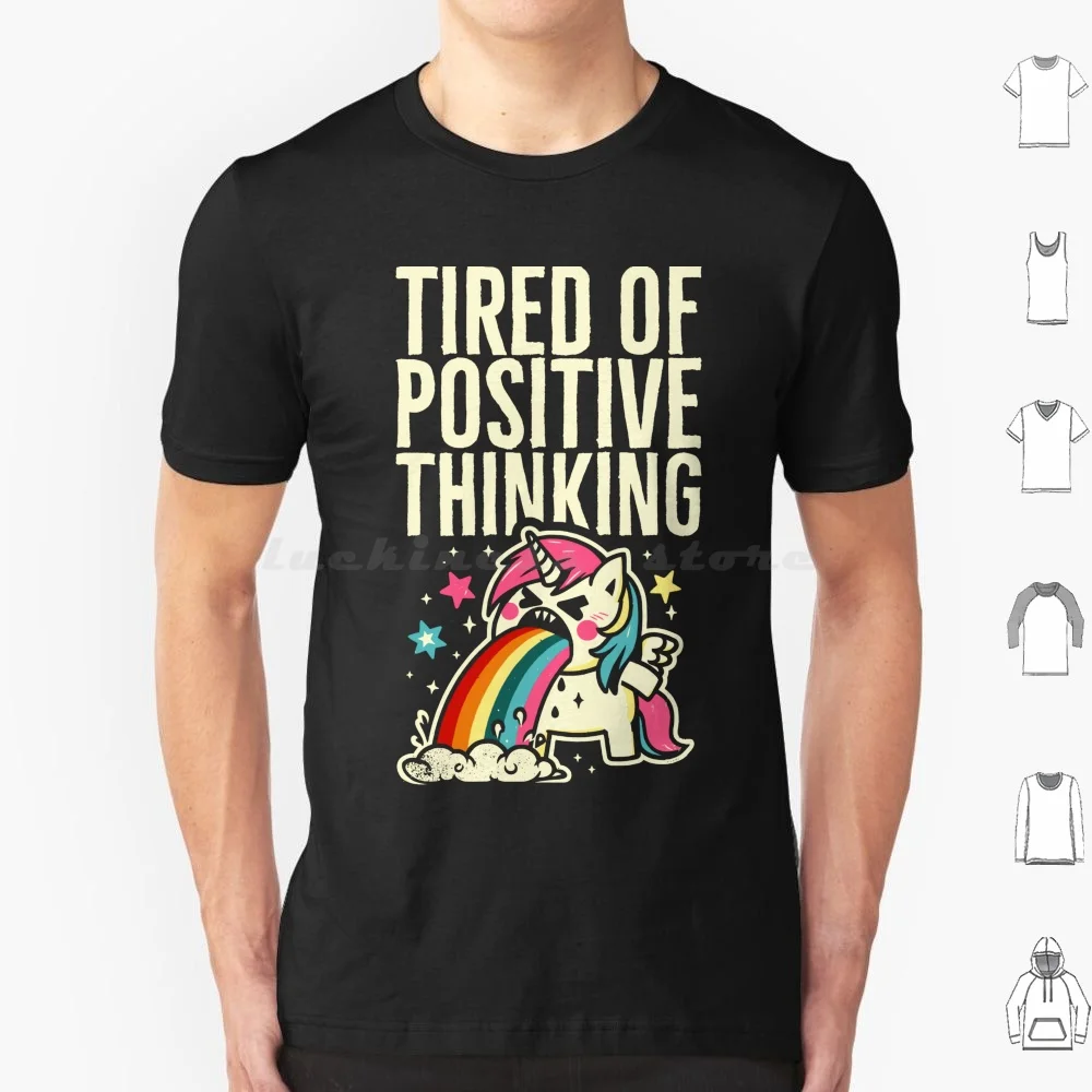 Tired Of Positive Thinking V2 T Shirt Cotton Men Women DIY Print Unicorn Positive Thought Rainbow Sentence Meme Funny Comedy