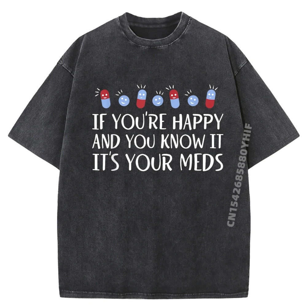 

Футболки со слоганом If You Are Happy And Woman, мужские топы и футболки в стиле хип-хоп, футболка с графическим рисунком, уличная стираная одежда