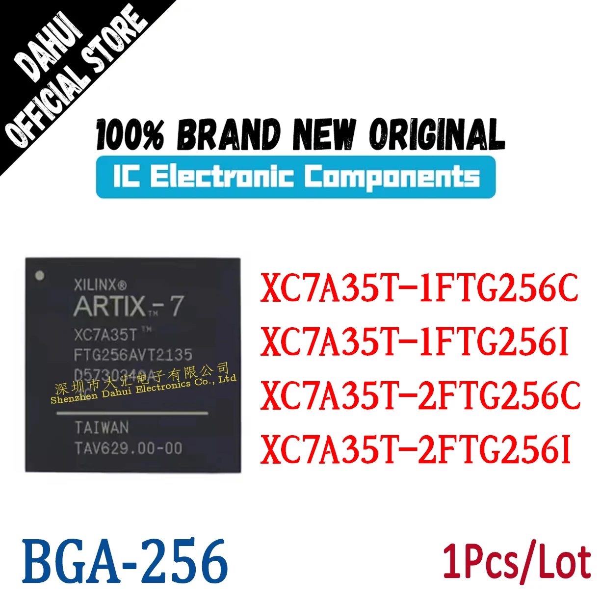 

XC7A35T-1FTG256C XC7A35T-1FTG256I XC7A35T-2FTG256C XC7A35T-2FTG256I BGA-256 Programmable logic chip IC new original