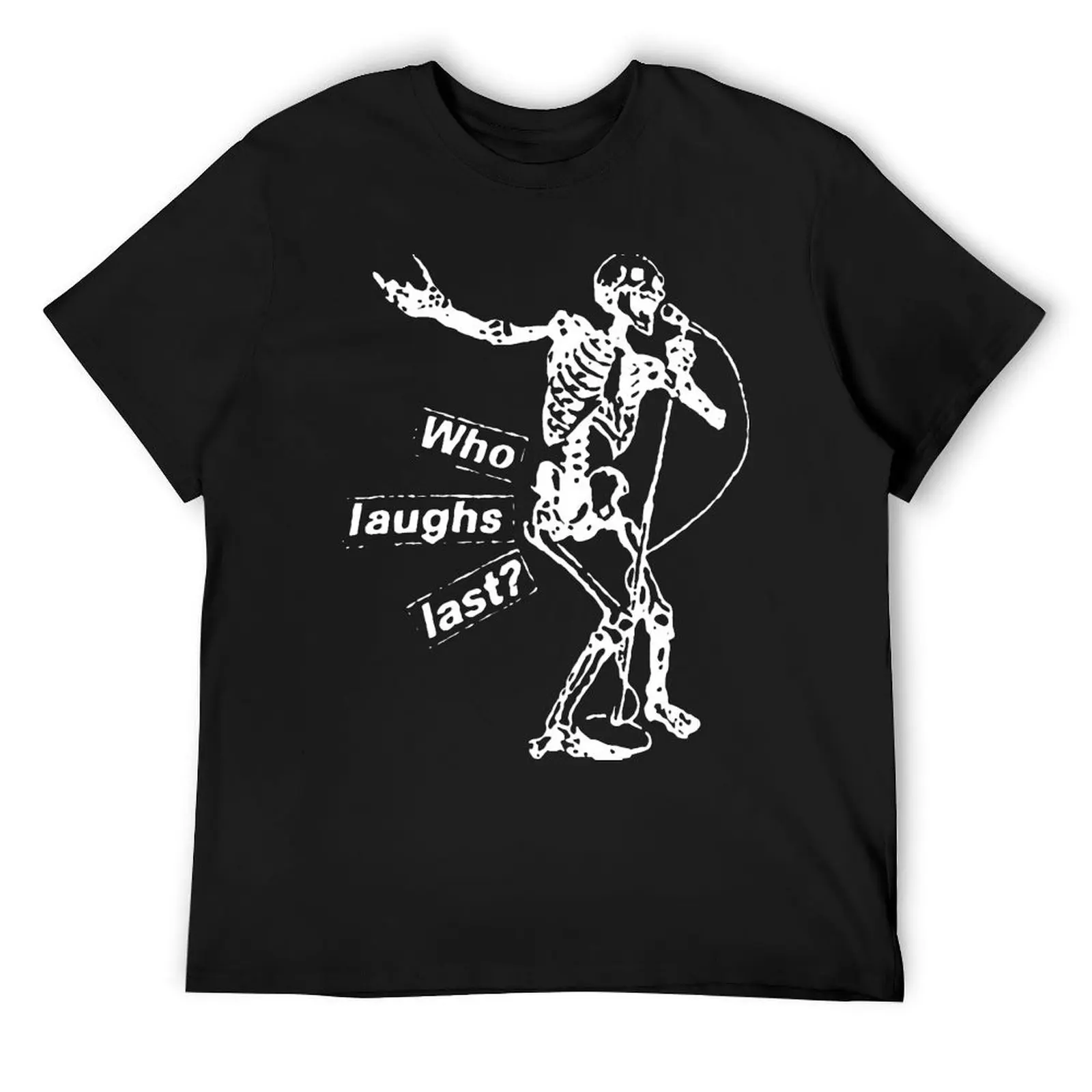 

Who Laughs Last T-Shirt Funny t-shirts tees man clothes heavyweights oversized t shirt men