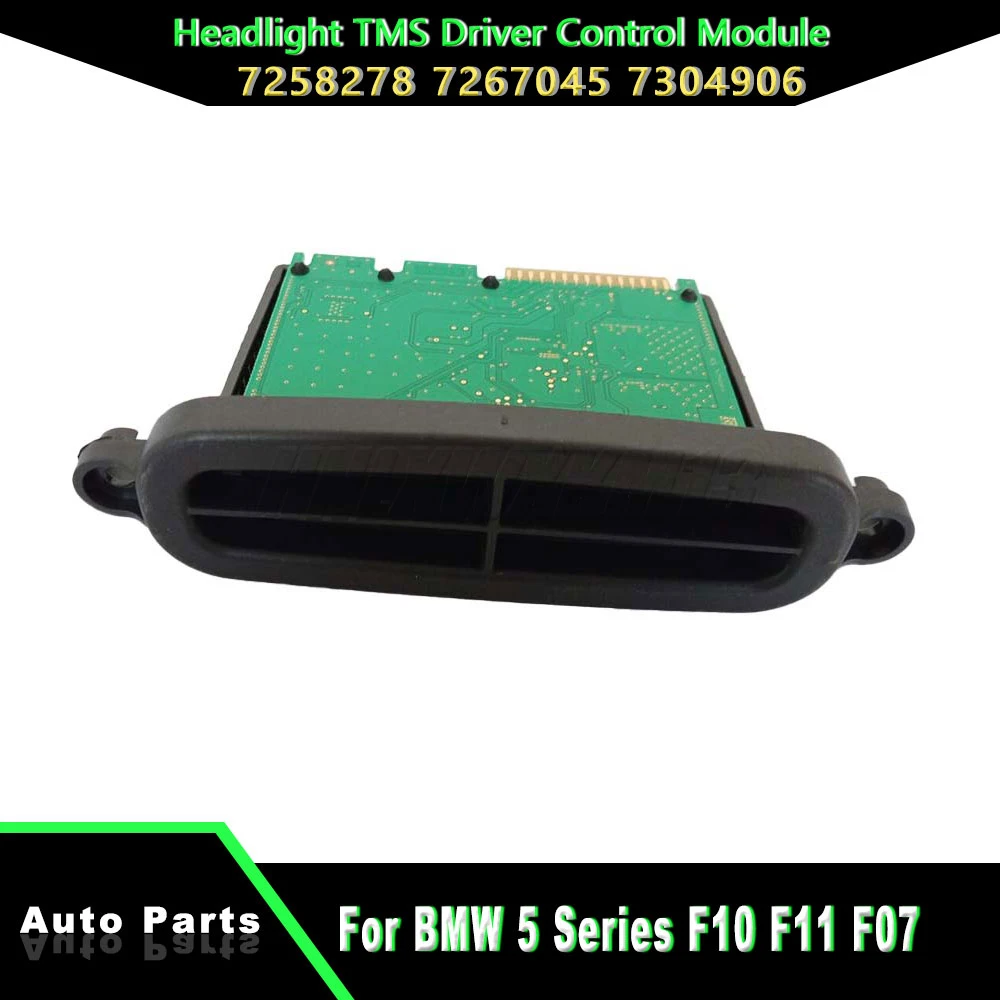 

For BMW 5 Series F10 F11 F07 Headlight TMS Driver Control Module 7258278 7267045 7304906 63117258278 63117304906