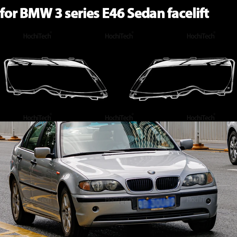 

Auto Headlamp Cover Headlight Caps Lampshade Housing Lamp Shell Glass Lens for BMW 3 Series E46 Sedan Facelift 2002-2005
