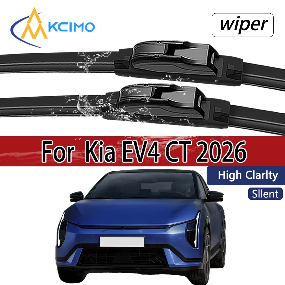 

For Kia EV4 CT 2026 Front Windshield Wiper Blades 2pcs Windscreen Window Accessories