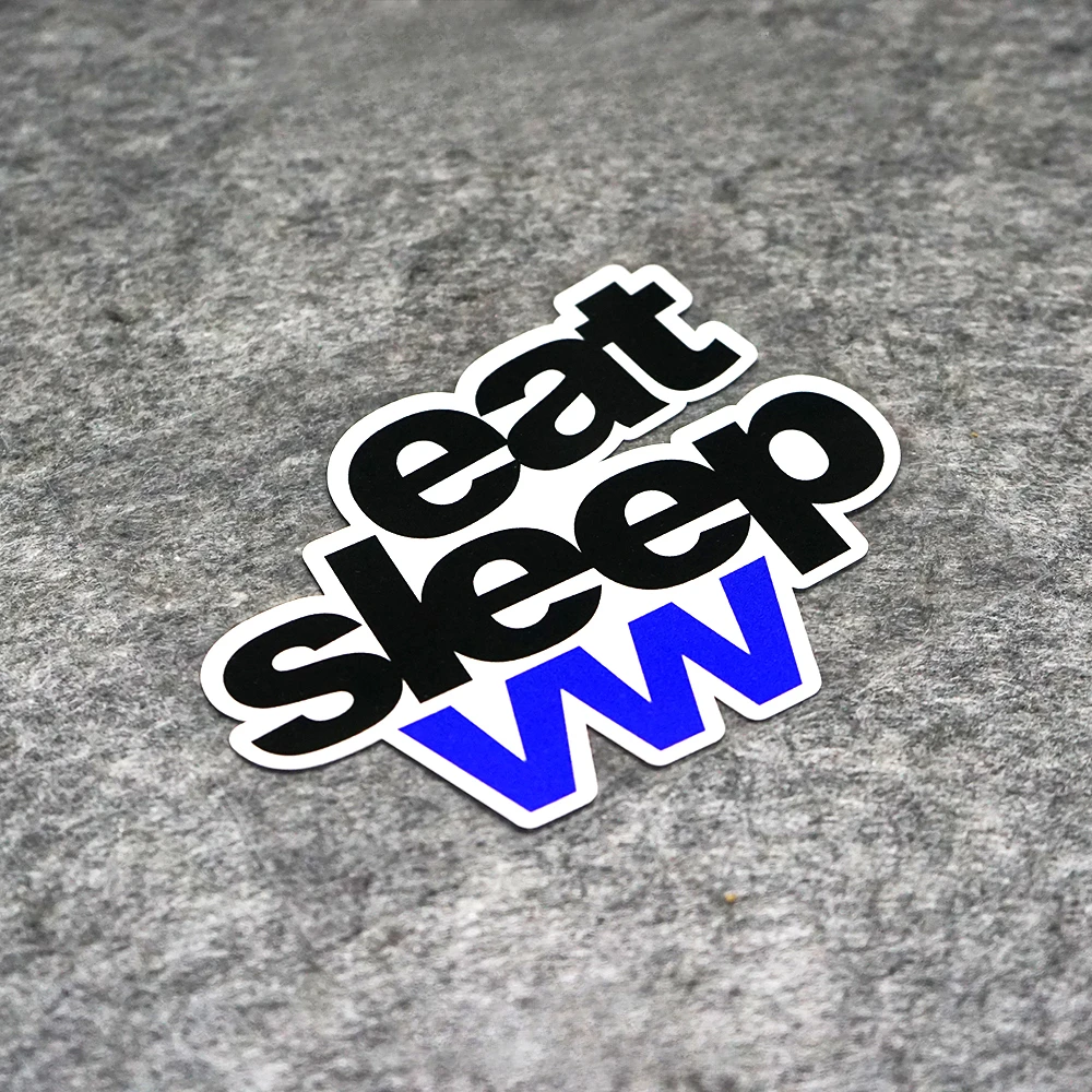 

Eat Sleep VW Funny Letters Car Stickers Auto Window Body Styling Fuel Tank Waterproof Decals for VW Volkswagen Golf Passat Polo