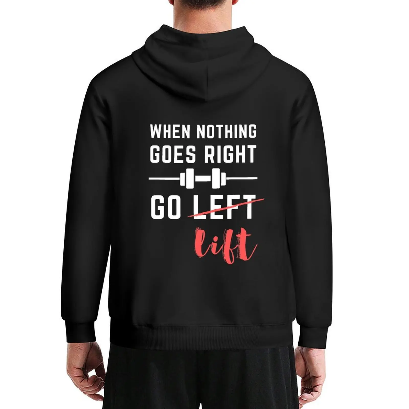 

Workout Gear - When Nothing Goes Right, Go Lift Hoodie men wear men's sweat-shirt set anime clothing men's oversize hoodie