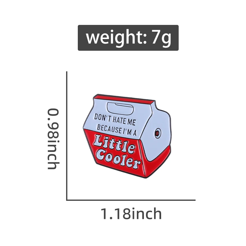 Little Cooler Enamel Pin Women Custom Brooch Bag Cute Funny Cartoon Badge Metal Lapel Hat Personality Jewelry Gift Accessories