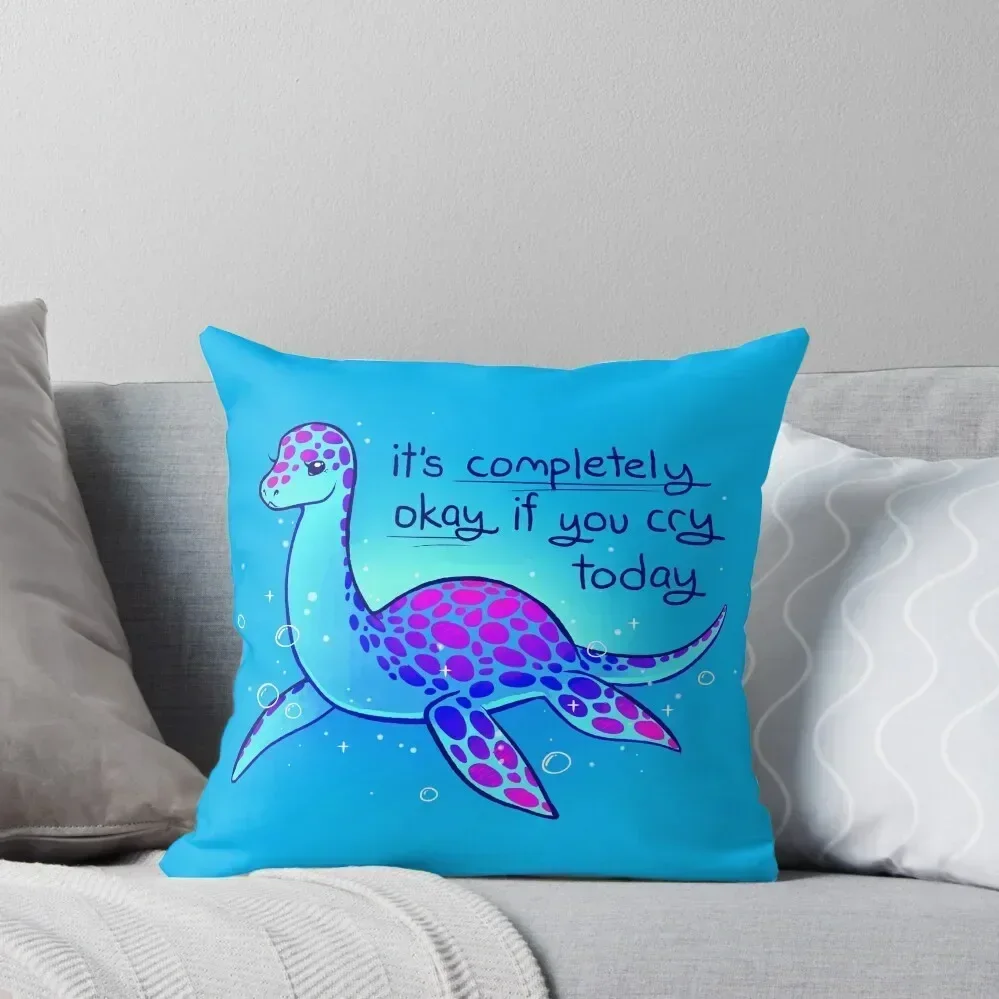 

It's Completely Okay if You Cry Today Nessie Throw Pillow sleeping pillows Decorative Cushions For Luxury Sofa pillow