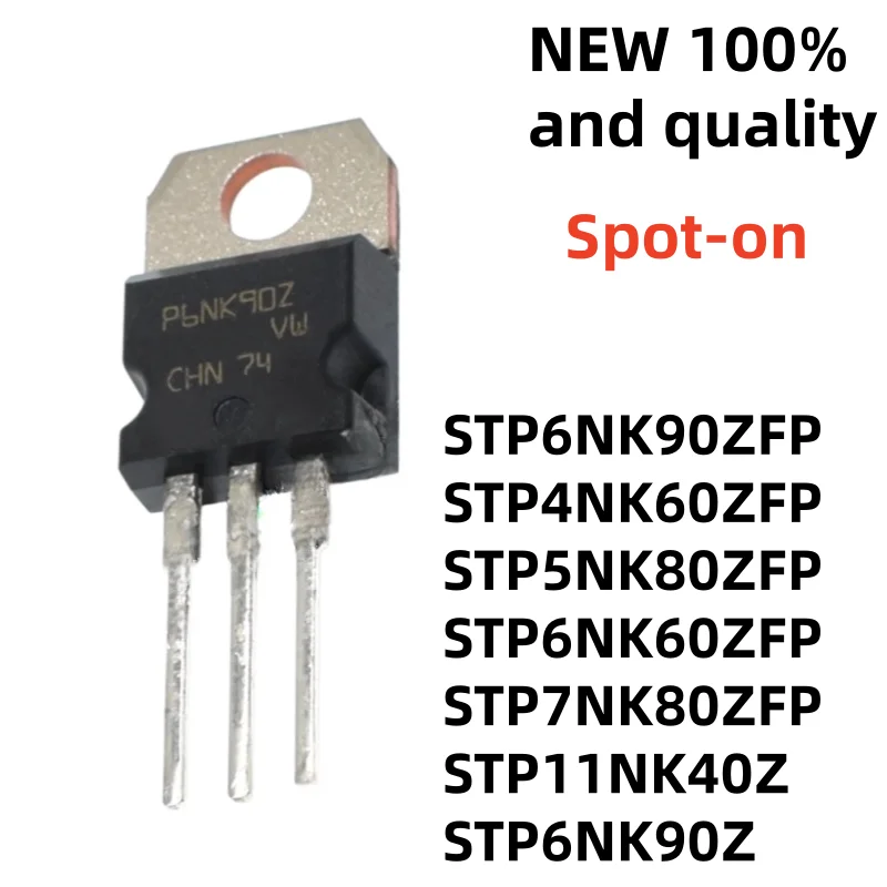 10PCS STP7NK80ZFP P4NK60ZFP P5NK80ZFP P6NK60ZFP STP4NK60ZFP STP5NK80ZFP STP6NK60ZFP STP6NK90ZFP STP11NK40Z STP6NK90Z P6NK90ZFP
