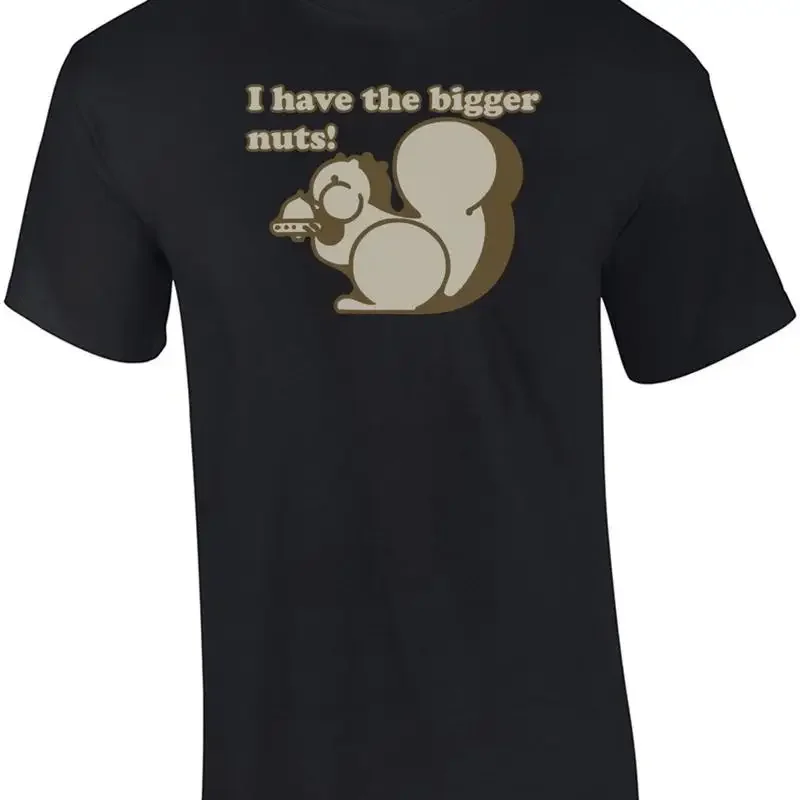 I Have The Bigger Nuts T-shirt