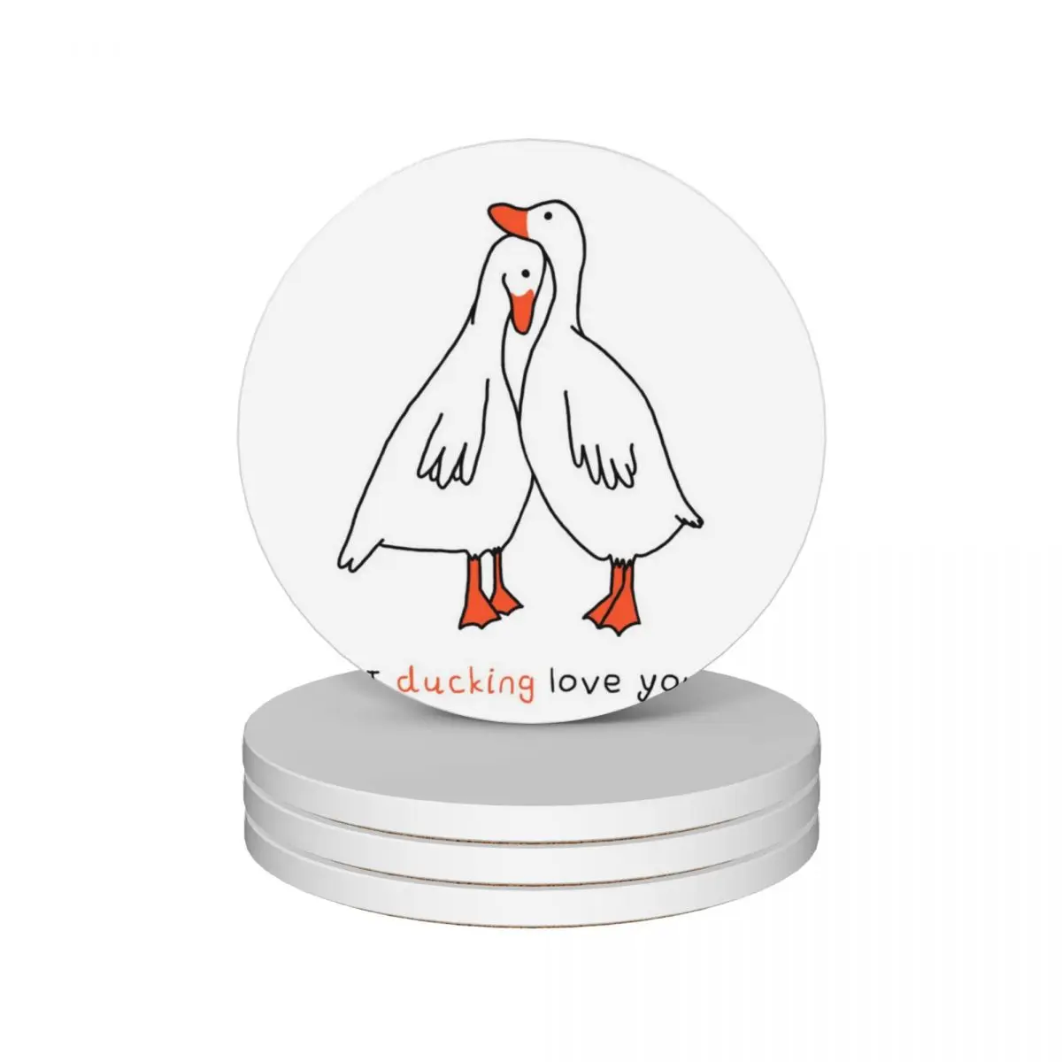 

I ducking love you w/text Ceramic Coasters (Set of 4) Cup mat set for drinks Coasters