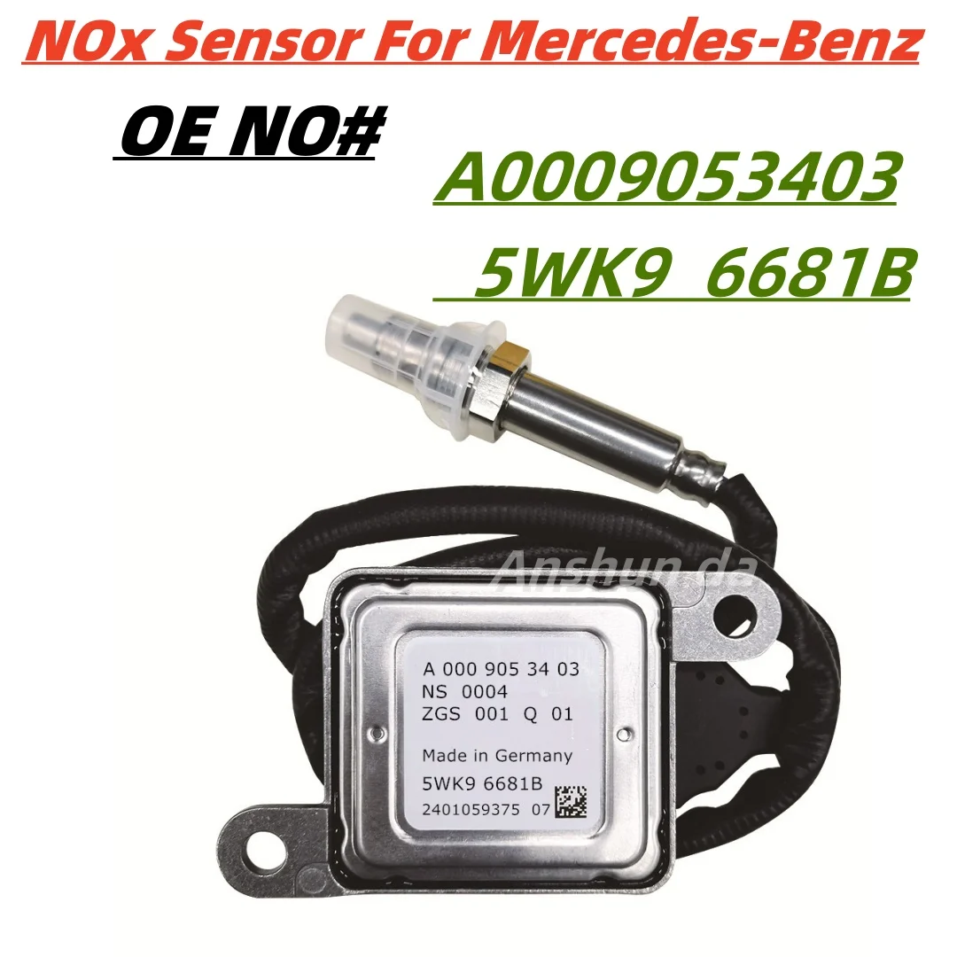 5WK96681B A0009053403 NEW NOx Sensor For Mercedes Benz E250 E350 E400 GLK250 R350 Sprinter 2500/ 3500