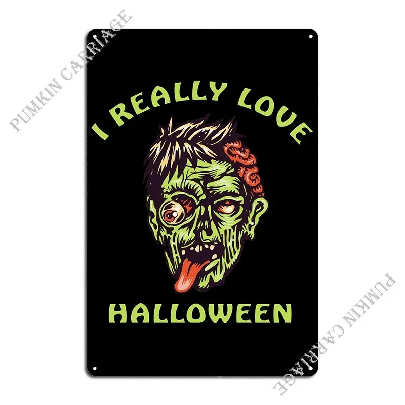 I Just Love Halloween Metal Signs Club Bar Vintage Create Club Tin Sign Poster