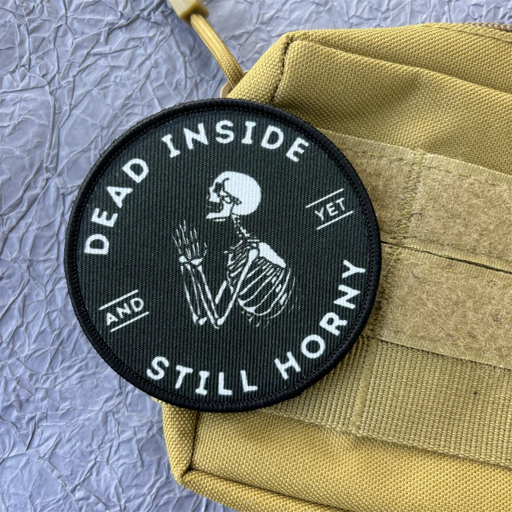 Dead Inside Yet Still Horny Skull Stickers for Clothes Printing Patch Military Tactical Patches Backpack Hook and Loop Emblem