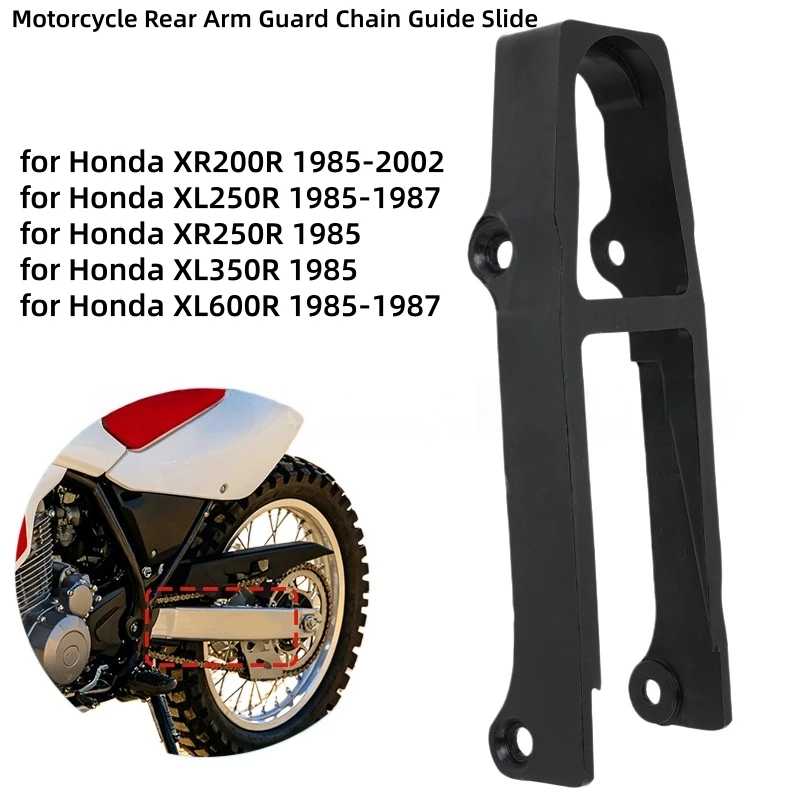 Motorcycle Rear Arm Guard Chain Guide Slide for Honda XR 200 250 XL 250 350 600 XR200R XL250R XR250R XL350R XL600R 1985-2002