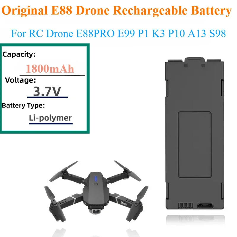 

E88 Battery 3.7V 1800mah For RC Drone E88PRO E99 P1 K3 P10 A13 S98 RC Quadcopter Parts Original E88 Drone Rechargeable Battery