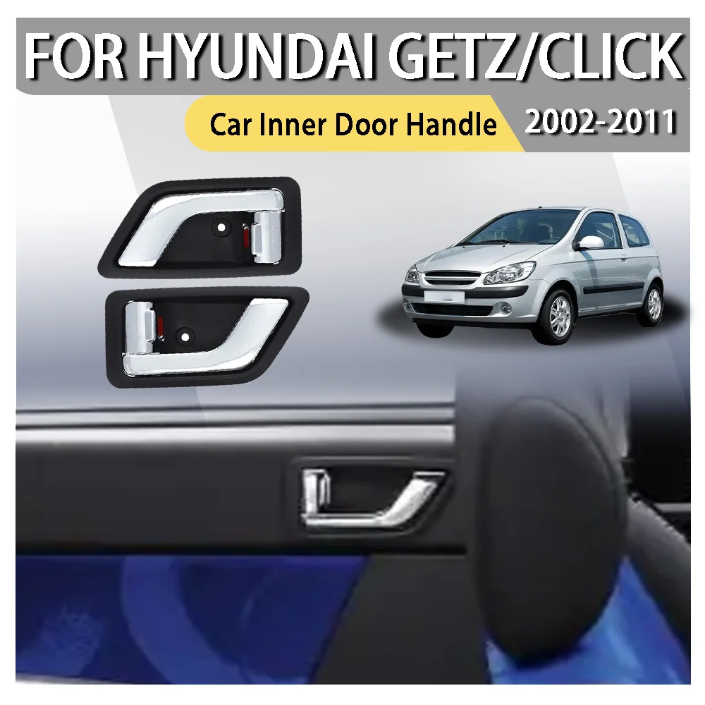 

Car Decoration Upgrade Car Inner Door Handle For HYUNDAI Getz/Click 2002-2011 82610-1C000 82620-1C000 82610-1C020 ABS Plastic