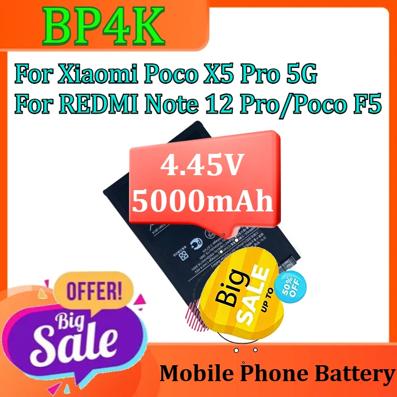 

Новая батарея BP4K для мобильного телефона Xiaomi Poco X5 Pro 5G/REDMI Note 12 Pro/Poco F5/Note 12 Turbo + инструменты 4.45V 5000mAh