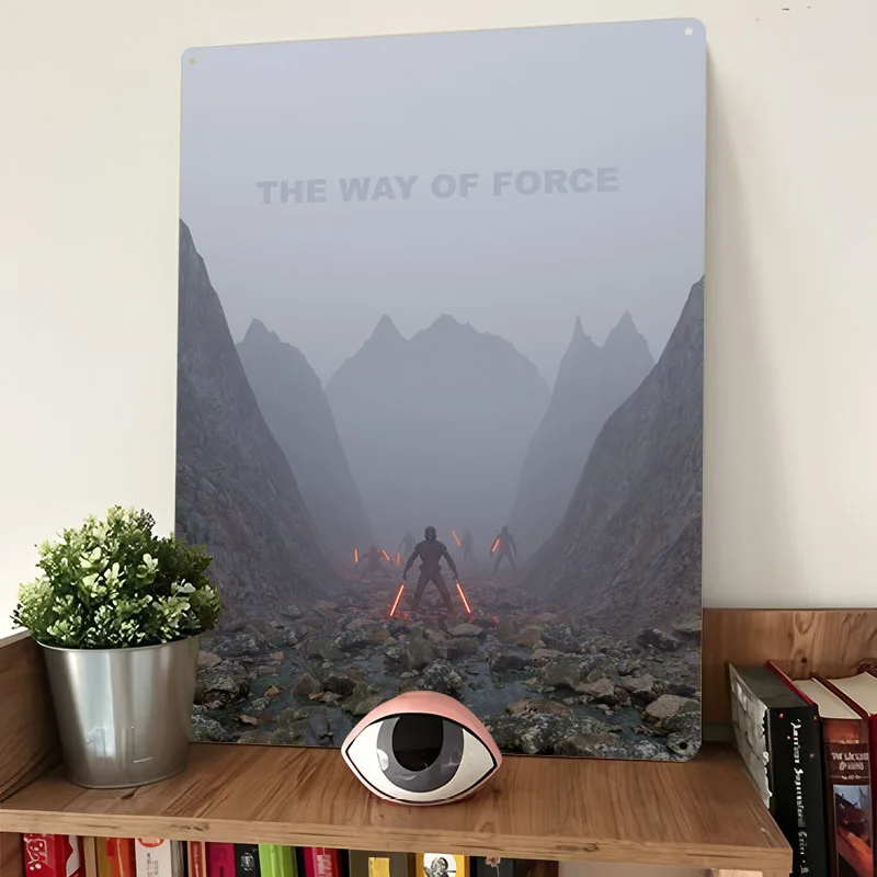 The Way of Force Metal Poster Vintage Metal Signs Interior Decoration At Home Custom Tin Sign for Wall Art Decoration Retro Room