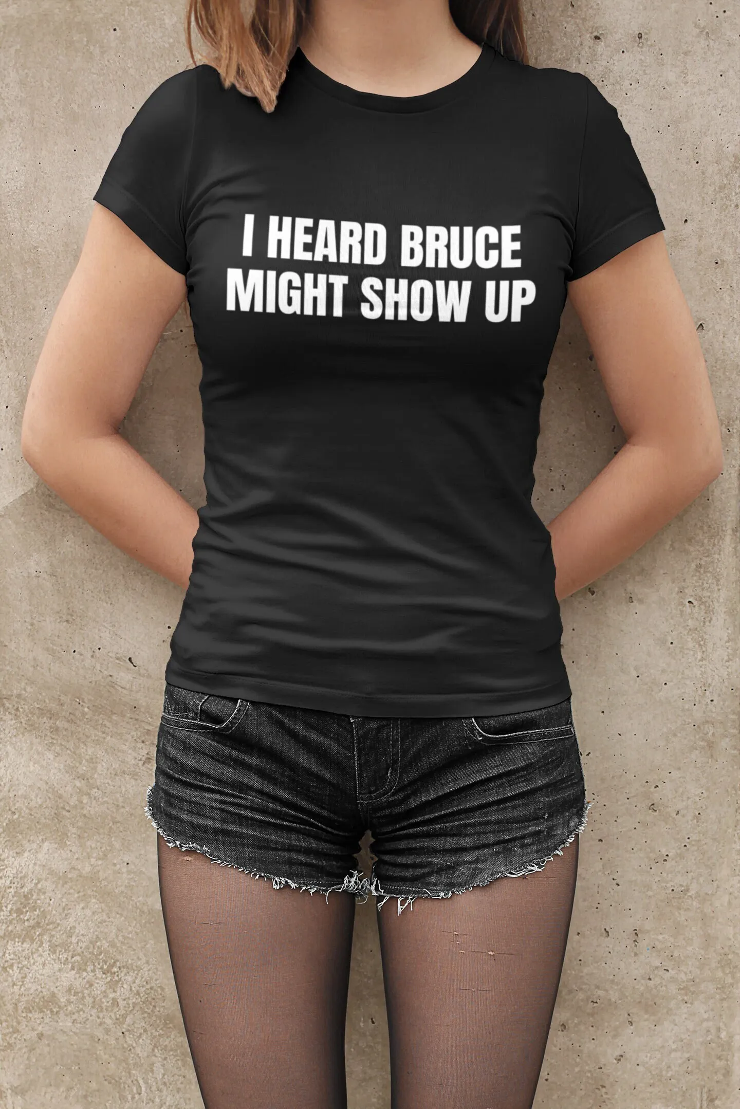 

I Heard Bruce Might Show Up T Shirt Lovers Men s Women Funny