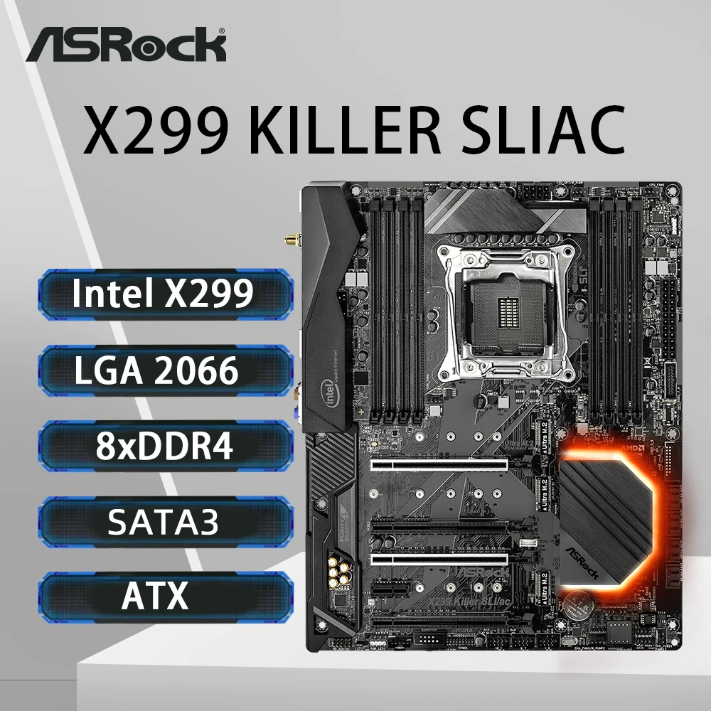 

ASRock X299 KILLER SLIAC Motherboard LGA 2066 Support I9-9980XE 10980XE i9-7960X I7-9800X i7-7800X i5-7640X CPU 8xDDR4 M.2 ATX