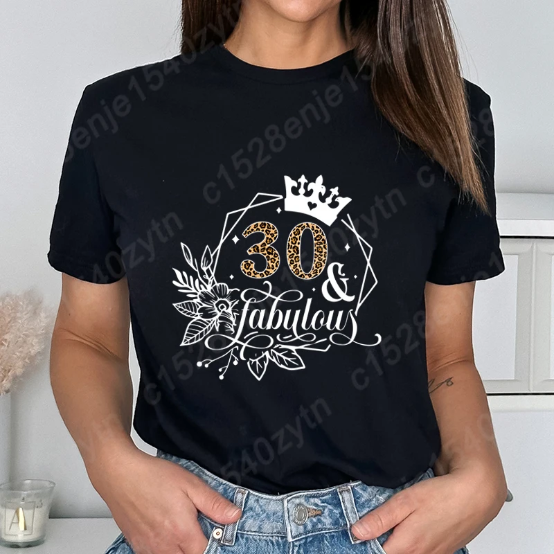 Shirt For Women 30 & Fabulous Print Birthday Gifts Retro Tees Birthday Party T-shirts Ladies Pure Color O Neck Tees Fashion Tops