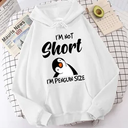 Popular Penguin I'm Not Short Printing Hoodies For Women Autumn Winter Sweatshirt Fashion Hooded Pullover Ladies Streetwear