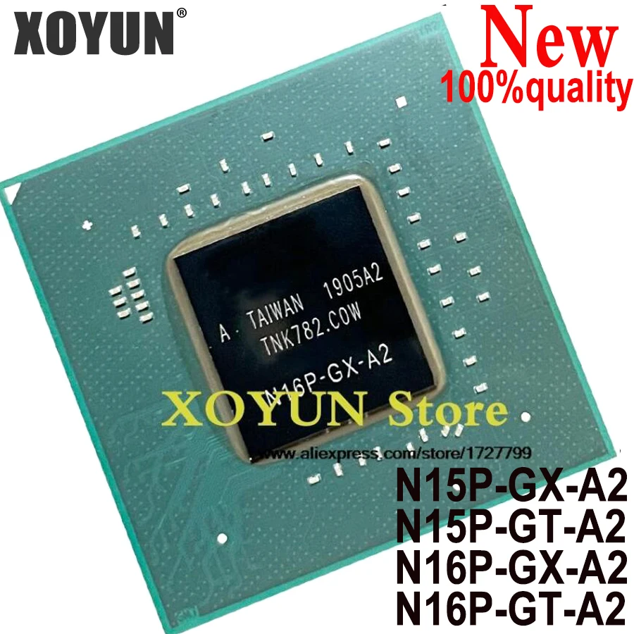 100% New N15P-GT-A2 N15P-GX-A2 N16P-GT-A2 N16P-GX-A2 BGA Chipset