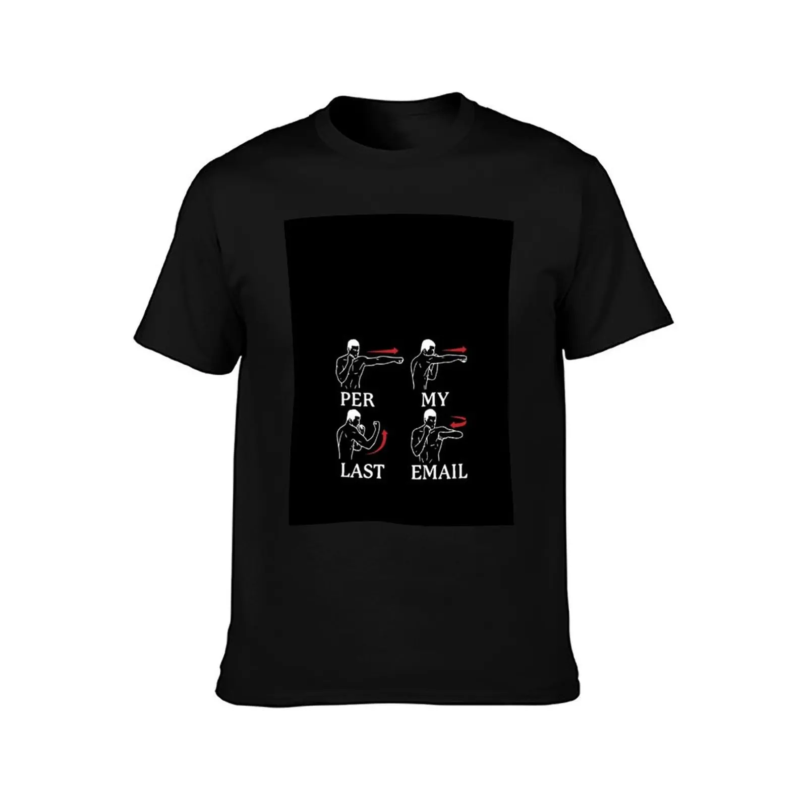 Per My Last Email T-Shirt Quick Dry Travel T-Shirt