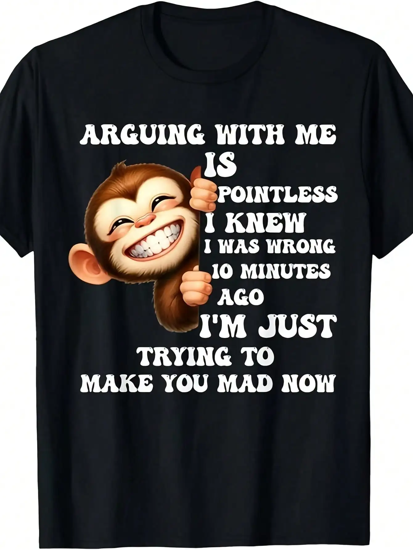 Arguing With Me Is Pointless I Knew I Was Wrong Monkey Funny T-Shirt S-5XL Store Same Style For Men And Women 2025 Summer Short-Sleeved Printed T-Shirt Pure Cotton 220G