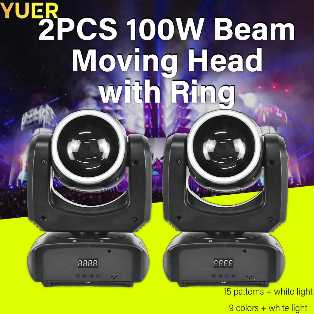 2PCS YUER LED 100W Beam DMX Moving Head Light with Iris 15 Patterns 18 Prism Rainbow Effect Stage Light DJ Party Bar Disco Club