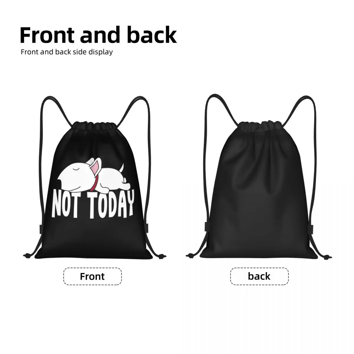 Lazy Not Today Bull Terrier Funny Dog Drawstring Backpack Bags Lightweight Puppy Pet Gym Sports Sackpack Sacks for Traveling