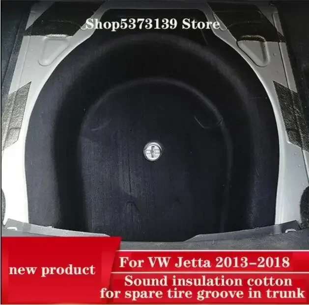 

For VW Jetta 2013 2014 2015 16 17 18 Spare Tire Box Sound Insulation Cotton Trunk Heat Insulation Foam Flame Noise Reduction Q