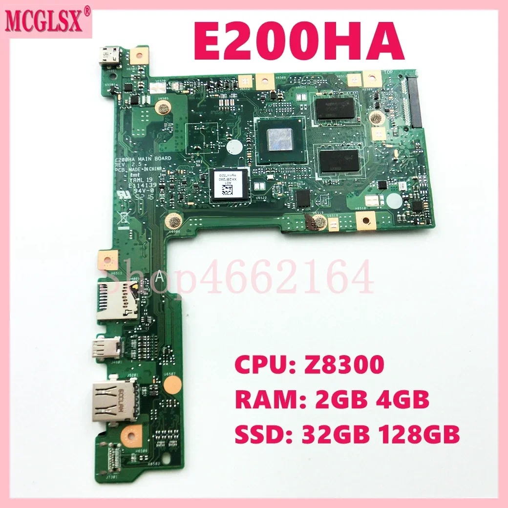 E200HA with Z8300 CPU 2GB-RAM 32G/128G-SSD Mainboard For ASUS E200H E200HA E200HAN E200HA Laptop Motherboard 100% Tested OK