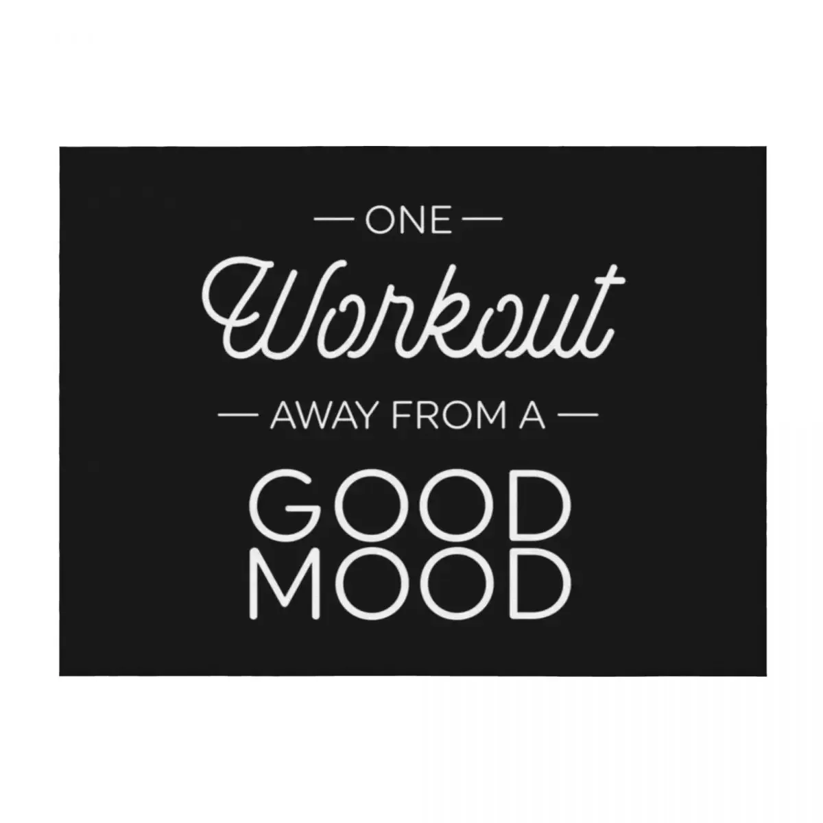 

One Workout Away From A Good Mood Throw Blanket blankets ands Decorative Throw Custom Winter beds Blankets